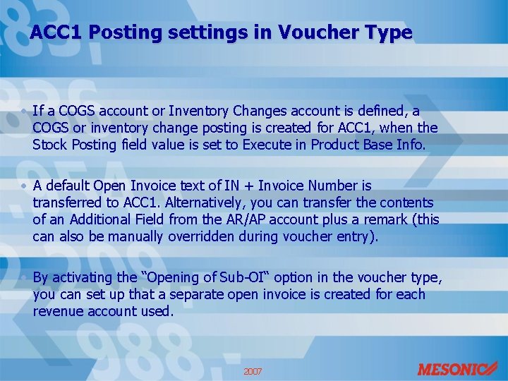 ACC 1 Posting settings in Voucher Type • If a COGS account or Inventory