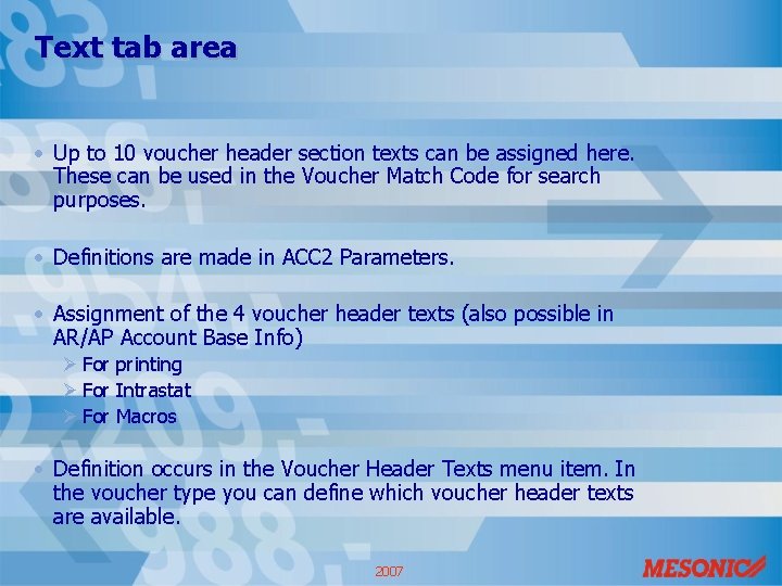 Text tab area • Up to 10 voucher header section texts can be assigned