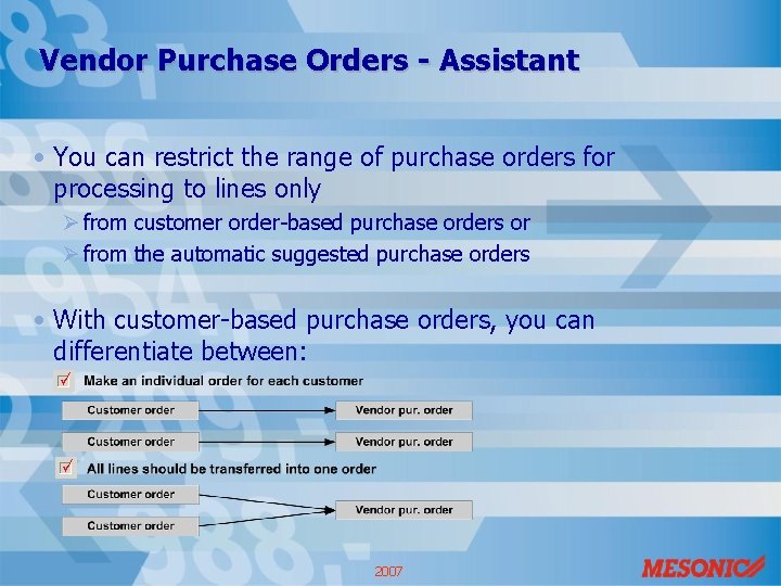 Vendor Purchase Orders - Assistant • You can restrict the range of purchase orders