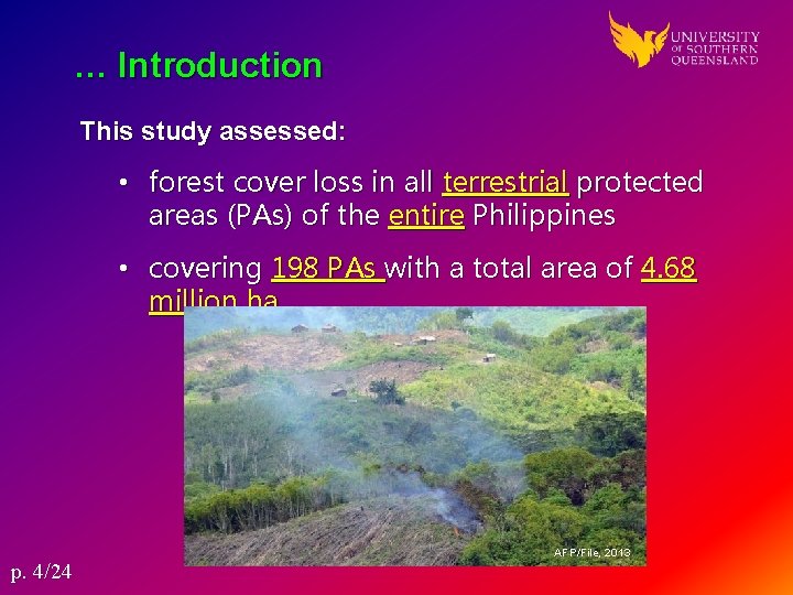 … Introduction This study assessed: • forest cover loss in all terrestrial protected areas