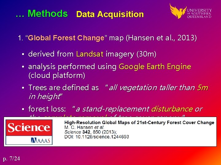 … Methods Data Acquisition 1. “Global Forest Change” map (Hansen et al. , 2013)