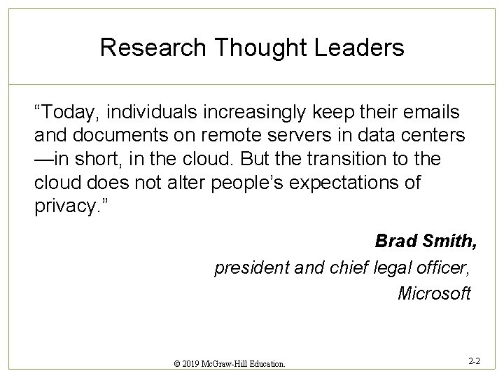 Research Thought Leaders “Today, individuals increasingly keep their emails and documents on remote servers