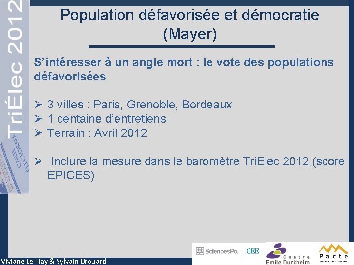 Population défavorisée et démocratie (Mayer) S’intéresser à un angle mort : le vote des