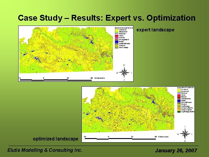 Case Study – Results: Expert vs. Optimization expert landscape optimized landscape Elutis Modelling &