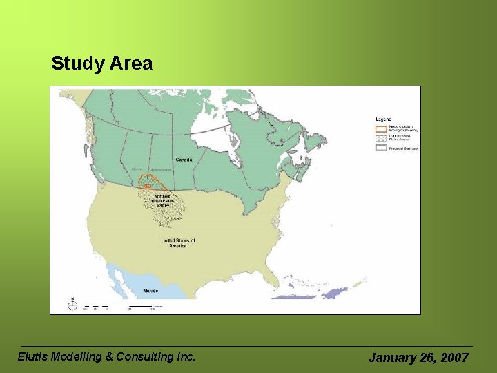 Study Area Elutis Modelling & Consulting Inc. January 26, 2007 