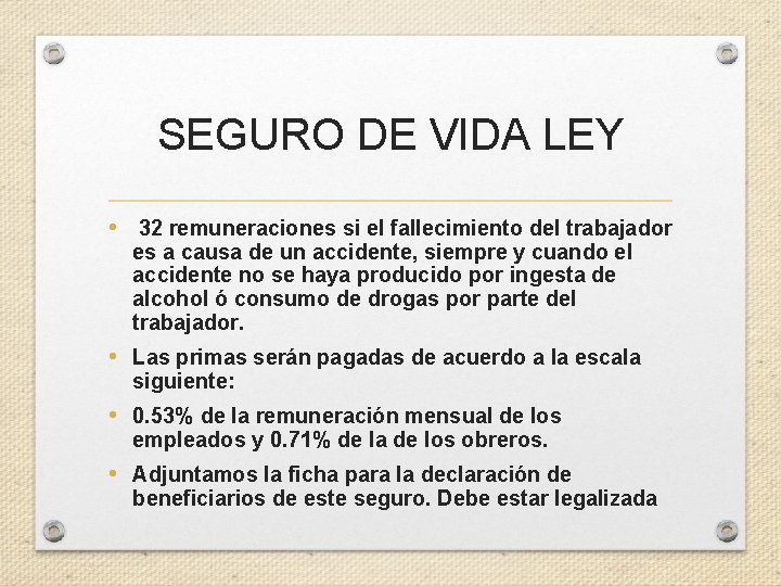 SEGURO DE VIDA LEY • 32 remuneraciones si el fallecimiento del trabajador es a