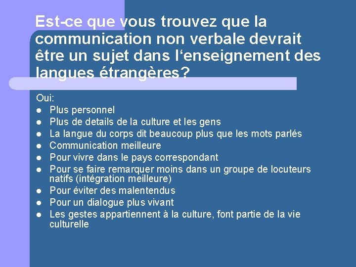 Est-ce que vous trouvez que la communication non verbale devrait être un sujet dans