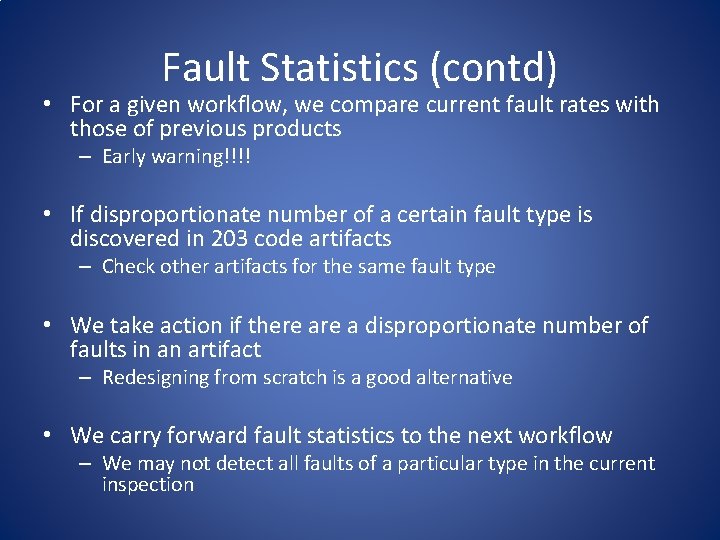 Fault Statistics (contd) • For a given workflow, we compare current fault rates with