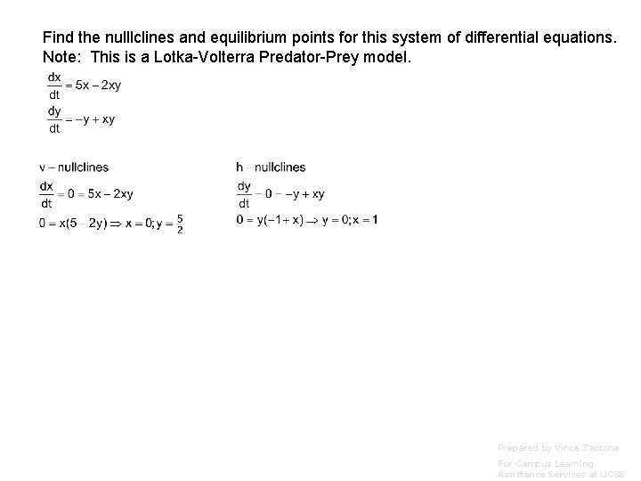 Find the nulllclines and equilibrium points for this system of differential equations. Note: This