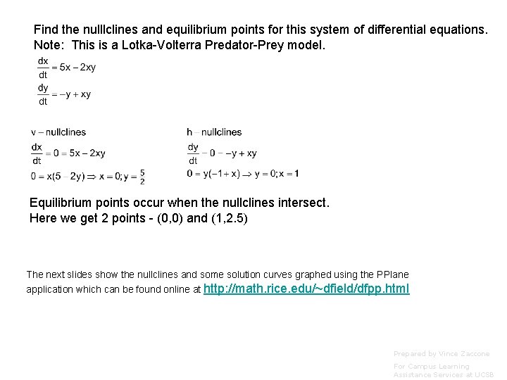 Find the nulllclines and equilibrium points for this system of differential equations. Note: This