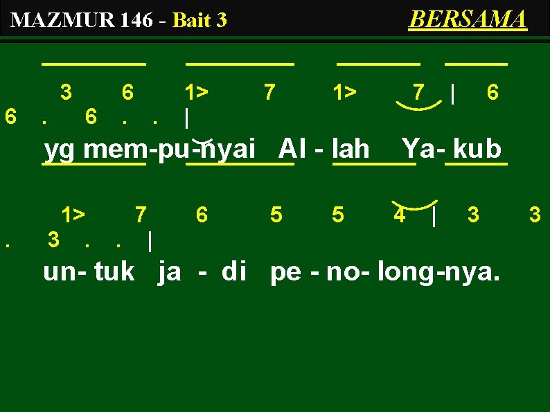 BERSAMA MAZMUR 146 - Bait 3 3 6 . 6 6. . 1> |