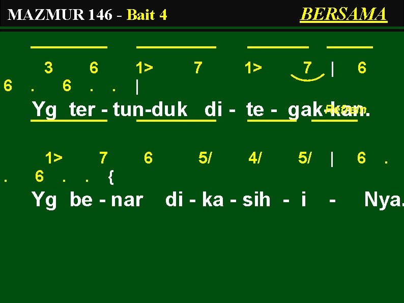 BERSAMA MAZMUR 146 - Bait 4 3 6 . 6 6. . 1> |