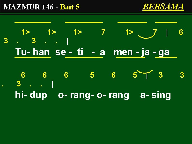 BERSAMA MAZMUR 146 - Bait 5 1> 3 . 1>. . 3 1> 7