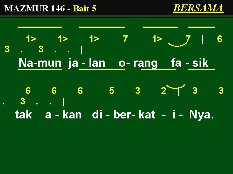 BERSAMA MAZMUR 146 - Bait 5 1> 3 . 1>. . 3 1> 7