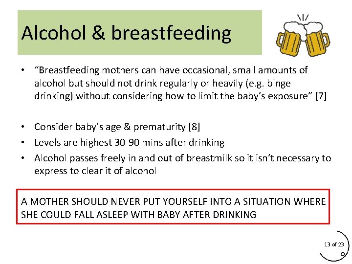 Alcohol & breastfeeding • “Breastfeeding mothers can have occasional, small amounts of alcohol but Alcohol & breastfeeding • “Breastfeeding mothers can have occasional, small amounts of alcohol but