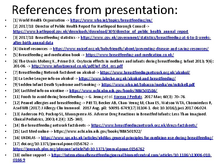  • • • • • References from presentation: [1] World Health Organisation ->