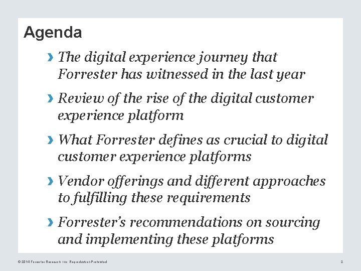 Agenda › The digital experience journey that Forrester has witnessed in the last year