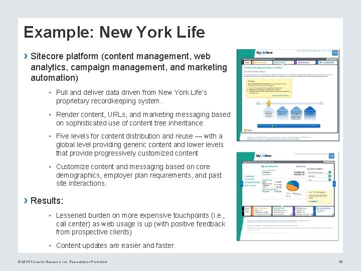 Example: New York Life › Sitecore platform (content management, web analytics, campaign management, and