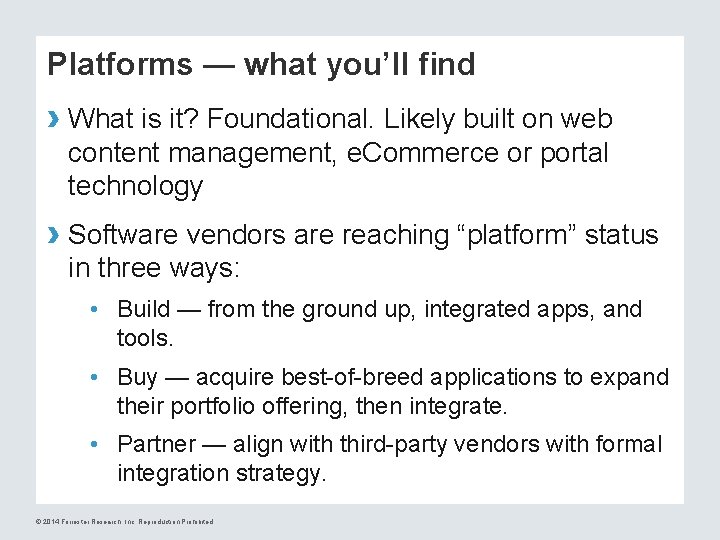 Platforms — what you’ll find › What is it? Foundational. Likely built on web