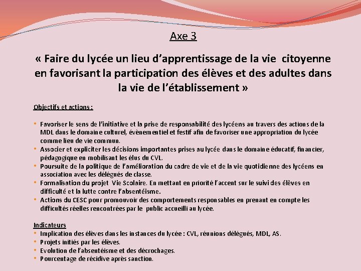 Axe 3 « Faire du lycée un lieu d’apprentissage de la vie citoyenne en