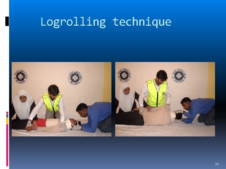 Logrolling technique 22 