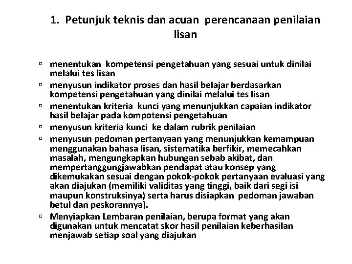 1. Petunjuk teknis dan acuan perencanaan penilaian lisan menentukan kompetensi pengetahuan yang sesuai untuk