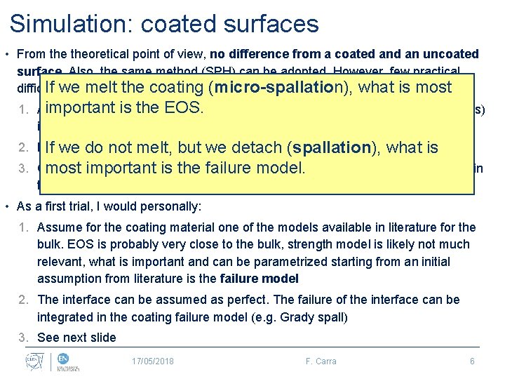 Simulation: coated surfaces • From theoretical point of view, no difference from a coated