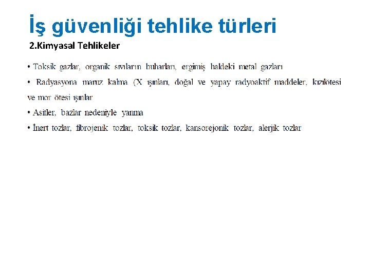 İş güvenliği tehlike türleri 2. Kimyasal Tehlikeler 