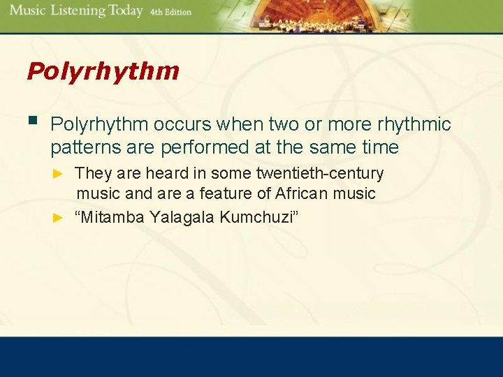 Polyrhythm § Polyrhythm occurs when two or more rhythmic patterns are performed at the