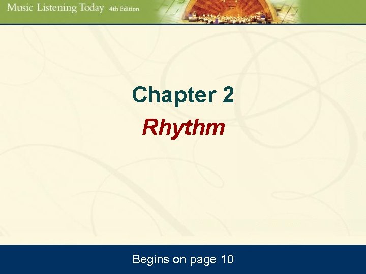Chapter 2 Rhythm Begins on page 10 