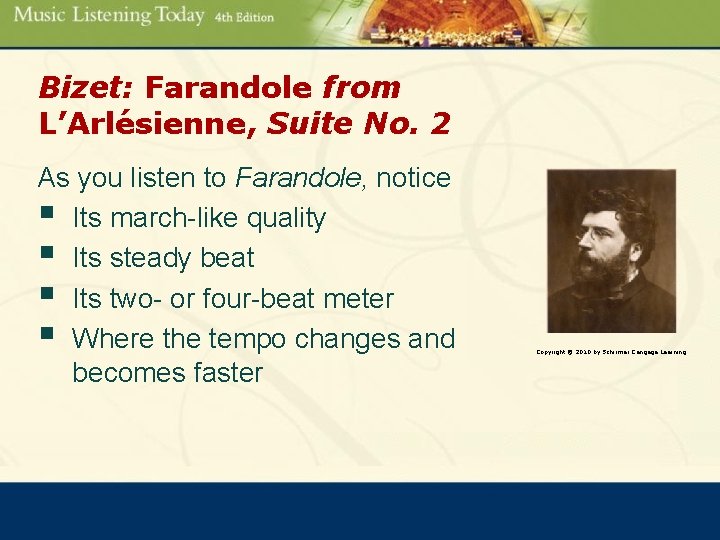 Bizet: Farandole from L’Arlésienne, Suite No. 2 As you listen to Farandole, notice §