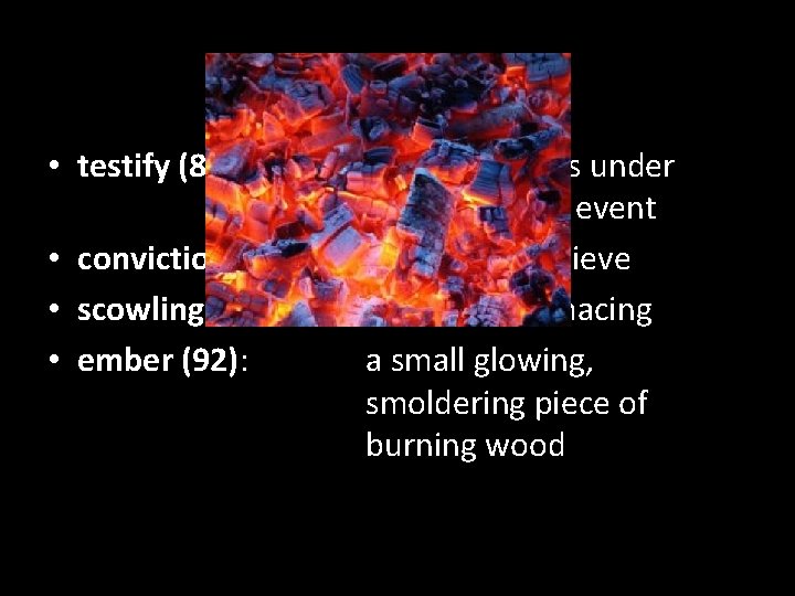 Chapter 6 • testify (86): • conviction (89): • scowling (89): • ember (92):