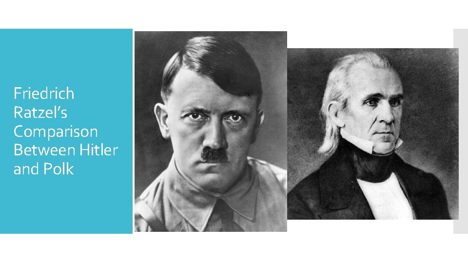 Friedrich Ratzel’s Comparison Between Hitler and Polk 