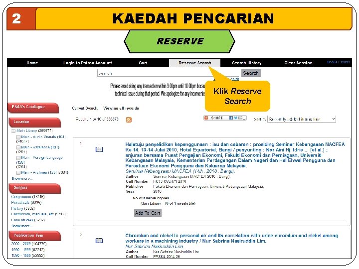 2 KAEDAH PENCARIAN RESERVE Klik Reserve Search 