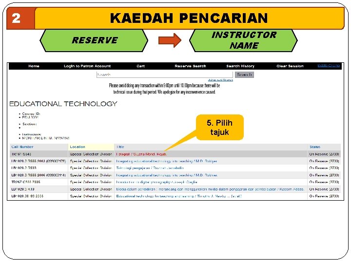 2 KAEDAH PENCARIAN RESERVE INSTRUCTOR NAME 5. Pilih tajuk 