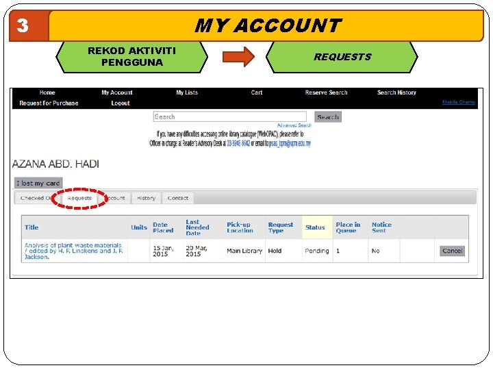 MY ACCOUNT 3 REKOD AKTIVITI PENGGUNA REQUESTS 