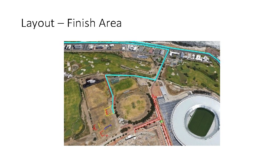 Layout – Finish Area 