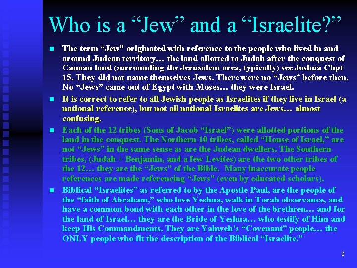 Who is a “Jew” and a “Israelite? ” n n The term “Jew” originated