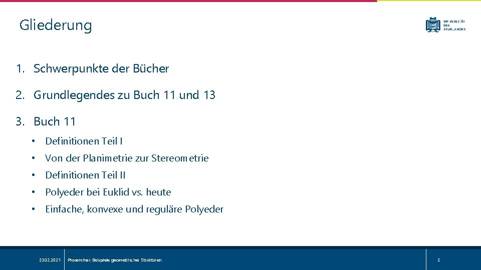 Gliederung 1. Schwerpunkte der Bücher 2. Grundlegendes zu Buch 11 und 13 3. Buch