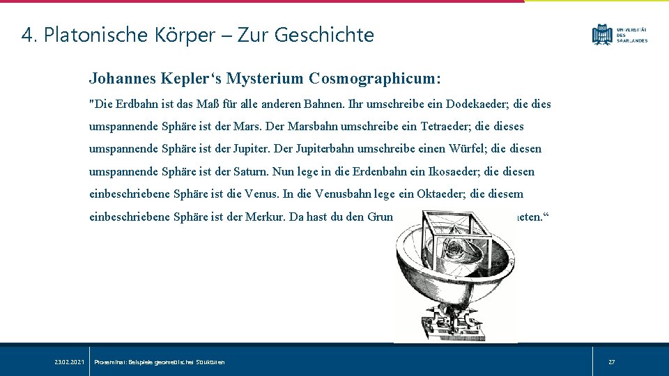 4. Platonische Körper – Zur Geschichte Johannes Kepler‘s Mysterium Cosmographicum: "Die Erdbahn ist das