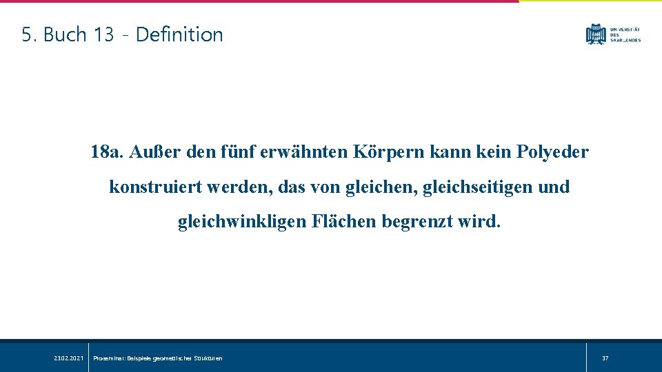5. Buch 13 - Definition 18 a. Außer den fünf erwähnten Körpern kann kein