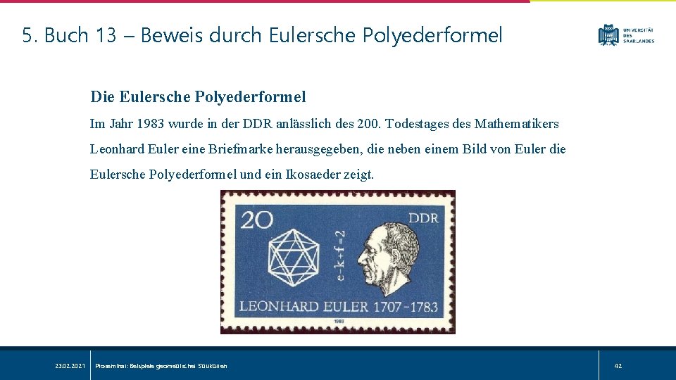 5. Buch 13 – Beweis durch Eulersche Polyederformel Die Eulersche Polyederformel Im Jahr 1983