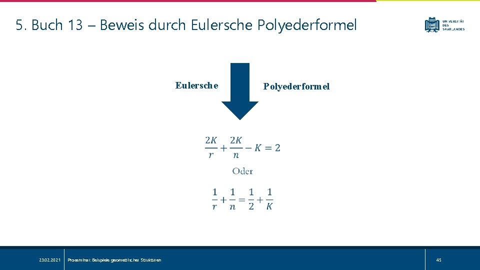 5. Buch 13 – Beweis durch Eulersche Polyederformel Eulersche 23. 02. 2021 Proseminar: Beispiele