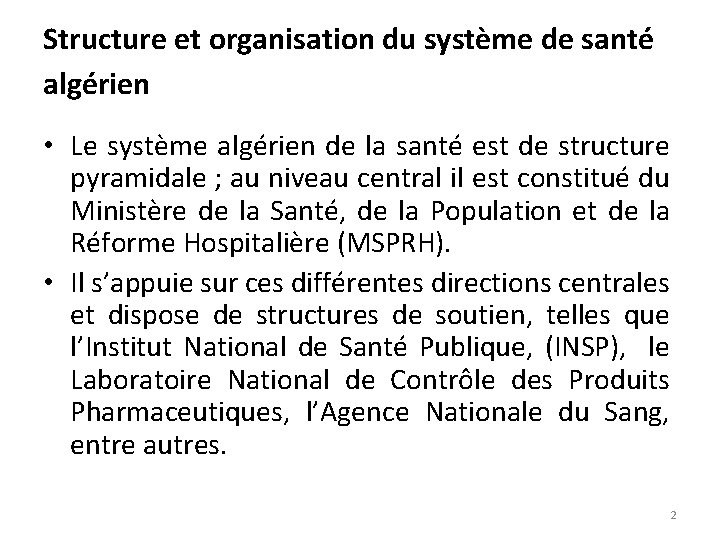 Structure et organisation du système de santé algérien • Le système algérien de la