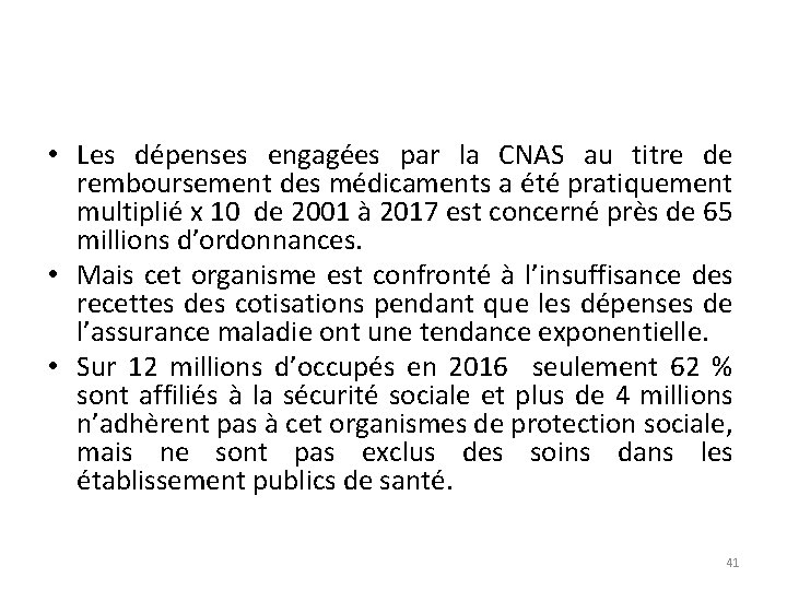  • Les dépenses engagées par la CNAS au titre de remboursement des médicaments