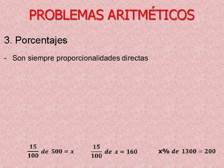 PROBLEMAS ARITMÉTICOS 3. Porcentajes 