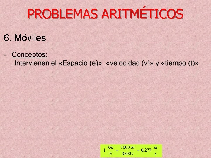 PROBLEMAS ARITMÉTICOS 6. Móviles 