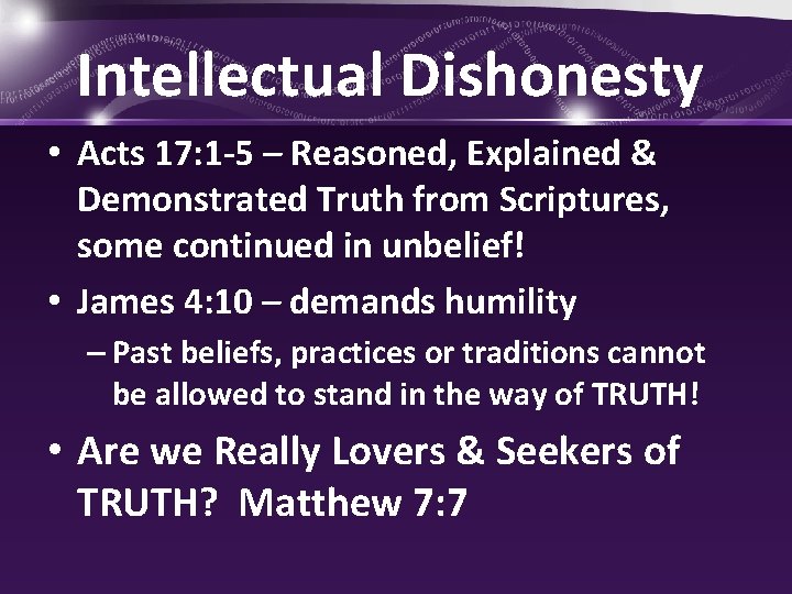 Intellectual Dishonesty • Acts 17: 1 -5 – Reasoned, Explained & Demonstrated Truth from