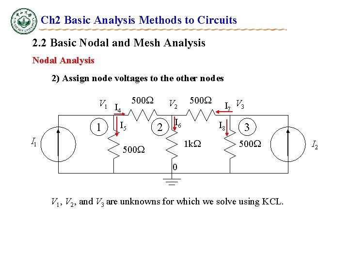 Ch 2 Basic Analysis Methods to Circuits 2. 2 Basic Nodal and Mesh Analysis Ch 2 Basic Analysis Methods to Circuits 2. 2 Basic Nodal and Mesh Analysis