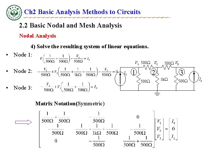 Ch 2 Basic Analysis Methods to Circuits 2. 2 Basic Nodal and Mesh Analysis Ch 2 Basic Analysis Methods to Circuits 2. 2 Basic Nodal and Mesh Analysis